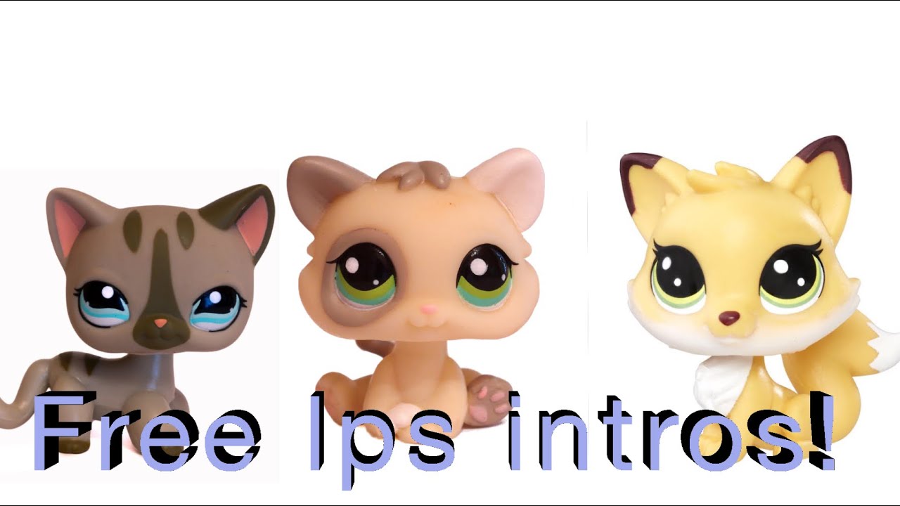 Free LPS intros! - YouTube