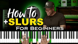 How to ADD Slurs to ANY Song | Piano for Beginners by PrettySimpleMusic 71,727 views 4 months ago 18 minutes