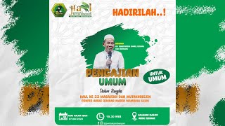 Pengajian Umum Bersama Kh Syarofuddin Ismail Qoimas  Haul Ke  22 Pon Pes Arbai Qohhar