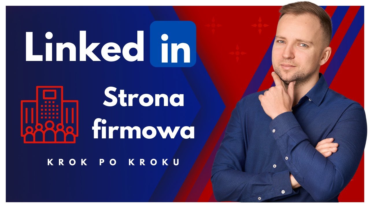 Jak stworzyć stronę firmową na Linkedin? Poradnik krok po kroku