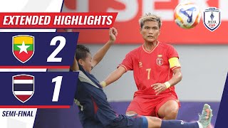 EXTENDED HIGHLIGHTS | đ˛đ˛ MYANMAR 2-1 THAILAND đšđ | #MSIGSerenityCup2025 SEMI-FINAL