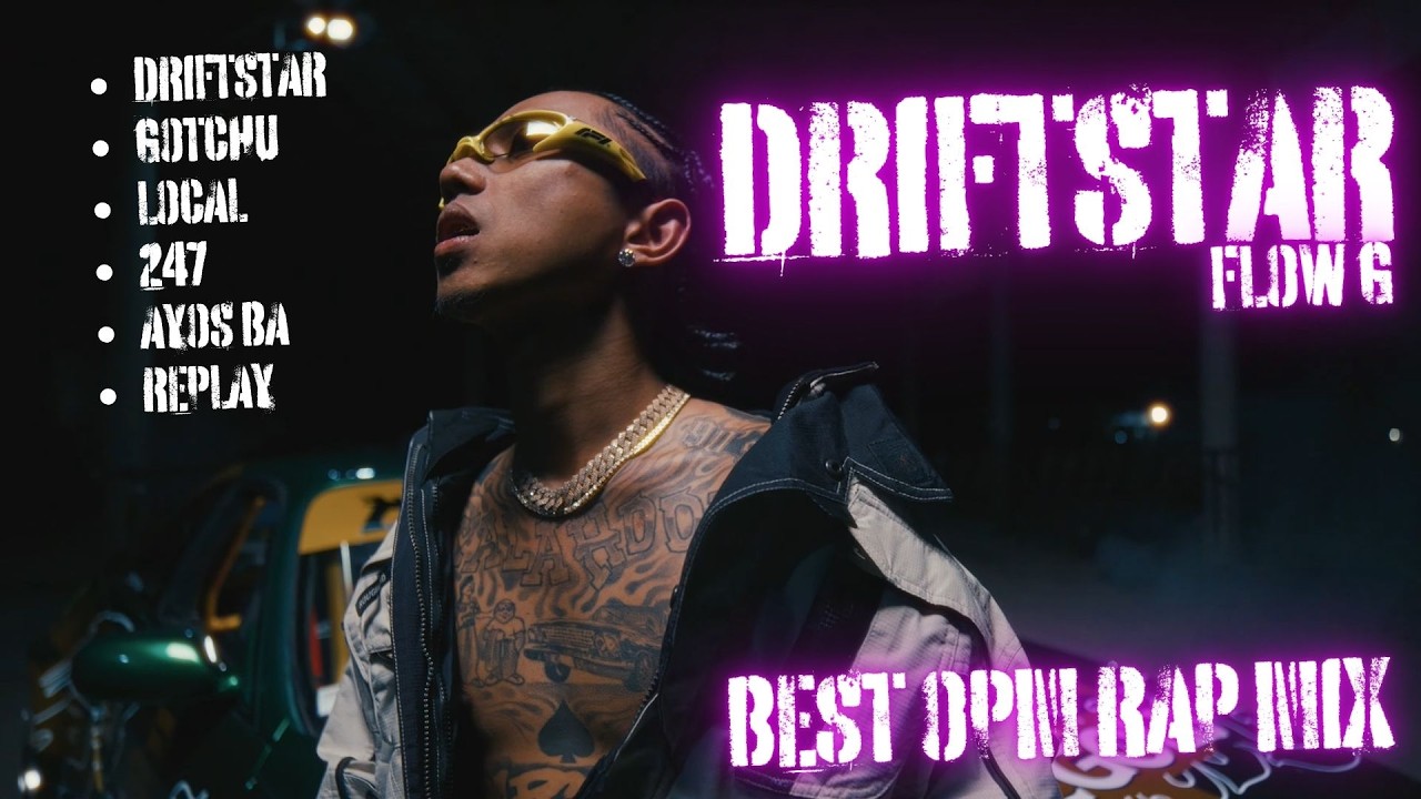 DRIFTSTAR FLOW G 🔥 Nonstop OPM Rap 2026 | Best of Flow G (Gotchu