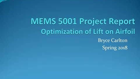MEMS 5001 Project Report - Airfoil Lift