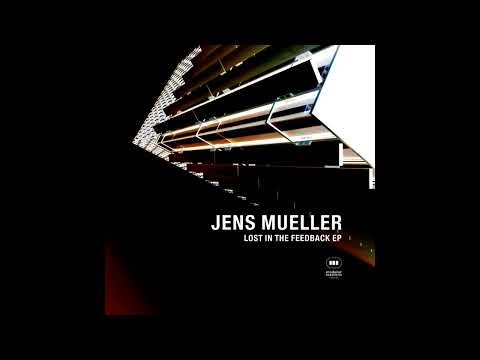 Jens Mueller — Jens Mueller - Lost in the Feedback - Modular Expansion
