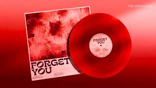 Information FORGET YOU - The Sixth Floor Update