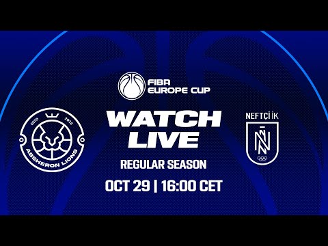 LIVE - Absheron Lions v Neftchi IK | FIBA Europe Cup 2025-26 | Regular Season