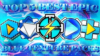 TOP 5 BEST EPIC BLUE TEXTURE PACKS FOR GEOMETRY DASH 2.11 | Irving Soluble