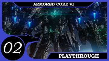 Climbing The Wall - Armored Core VI: Fires Of Rubicon (No Commentary) Playthrough - Ep 2
