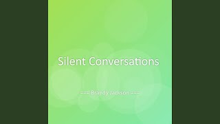Silent Conversations