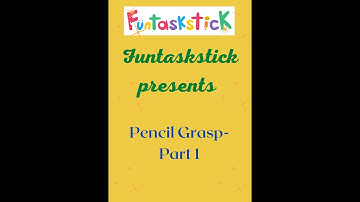 Pencil Grasp  Part 1