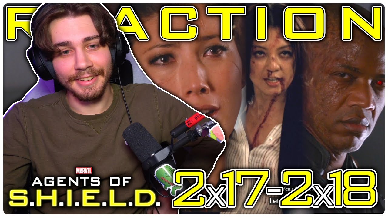 MCU FAN Watches Marvel's AGENTS OF SHIELD For The First Time Ever! | 2x17-2x18 REACTION!!