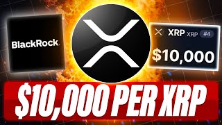 BLACKROCK WON'T MISS OUT ON XRP $10,000 - XRP INVESTORS VS PAST LEGENDS - ENTERING THE UTILITY PHASE