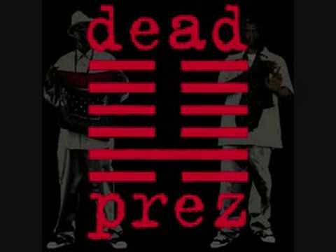 Dead Prez - It was written