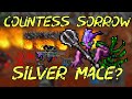 Finally silver mace 11th countess sorrow tibia