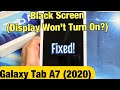 Galaxy Tab A7 (2020): How to Fix Black Screen, Display Won&#39;t Turn On (FIXED!)