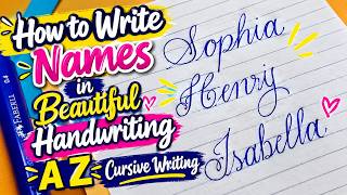 Details How to write names in beautiful English cursive script from A to Z Guide