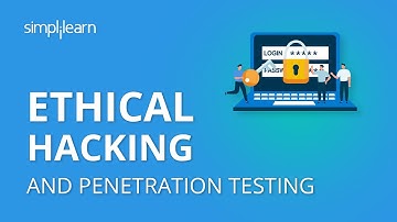 Ethical Hacking And Penetration Testing Guide | Ethical Hacking Tutorial For Beginners | Simplilearn