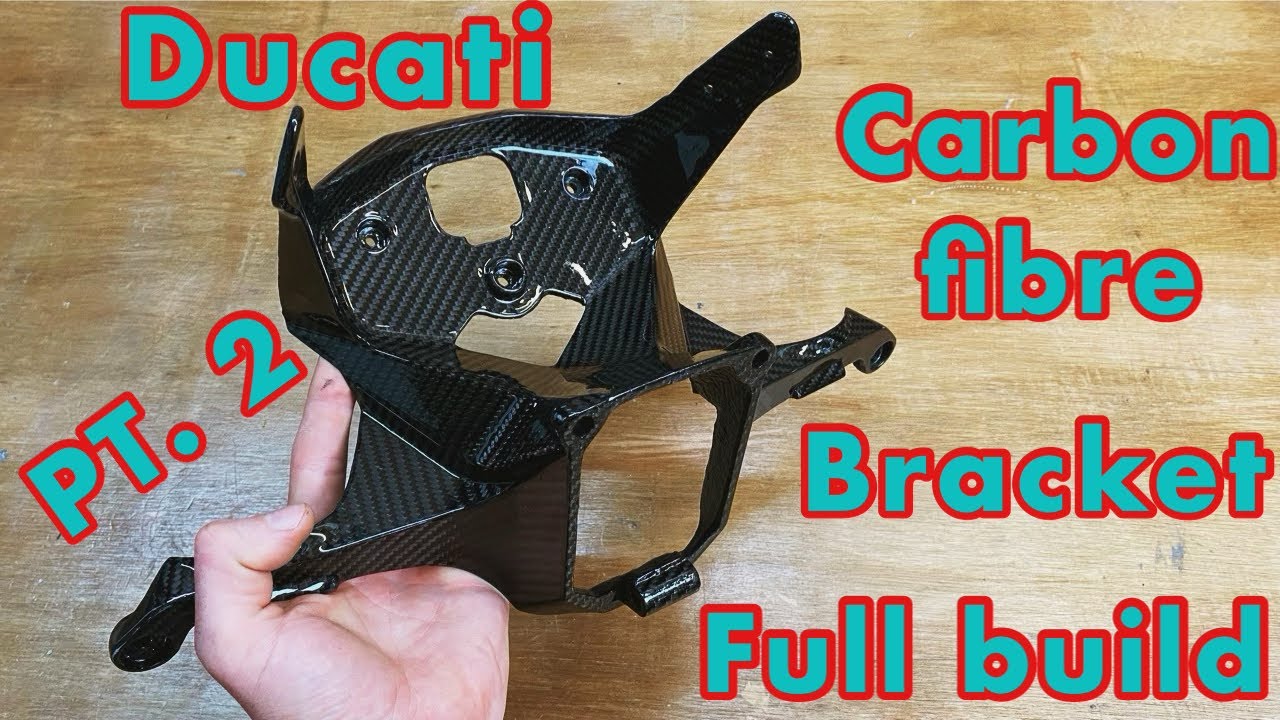 Carbon Fiber Ducati Front Bracket Done Part 2 - Super Light Panigale Part 4