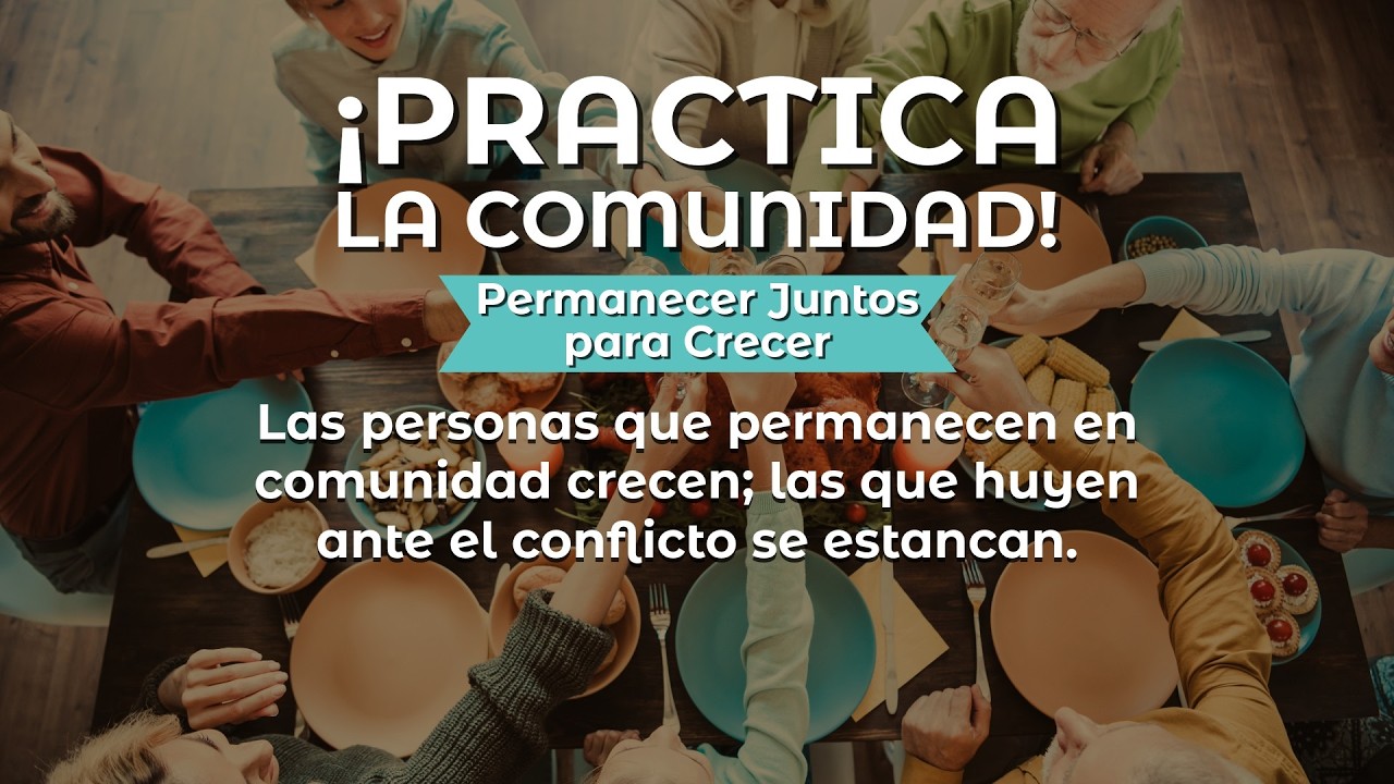MARZO 01 - PERMANECER JUNTOS PARA CRECER - SERIE: ¡PRACTICA LA COMUNIDAD!