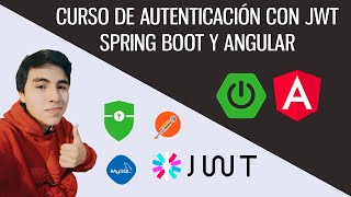 Curso de Spring Boot y Angular - Autenticación con JWT y Spring Security