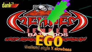 DJ EGO • thailand style remix slowbass