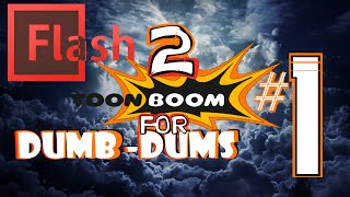 Flash 2 Toonboom 4 Dumb-Dums-The Basics-EP1