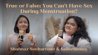 True or False: You Can’t Have Sex During Menstruation?