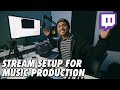The ULTIMATE Twitch Stream Setup for Producers Mp3 Song
