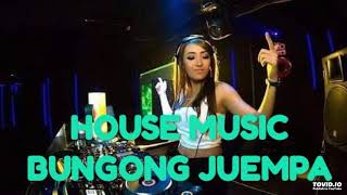 House Music - Bungong Jeumpa