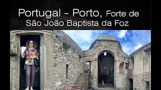 PORTUGAL, Porto - Forte de São João Baptista da Foz - 2024.11.04