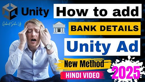 Unity ad Bank payment setup Unity ads payment setup 2025