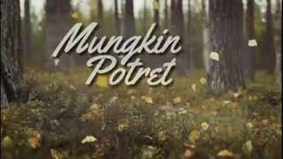 Mungkin - potret (cover by Tival Salsabila)