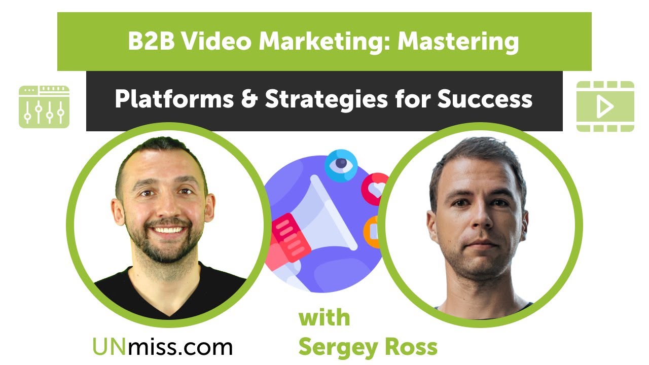 B2B Video Marketing: Mastering Platforms & Strategies for Success - YouTube