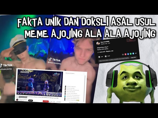 Fakta,Doksli Dan Asal Usul Meme Ajojing Ala Ala Ajojing...#seputarmeme class=