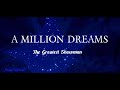 The Greatest Showman: A MILLION DREAMS (Lyrics)