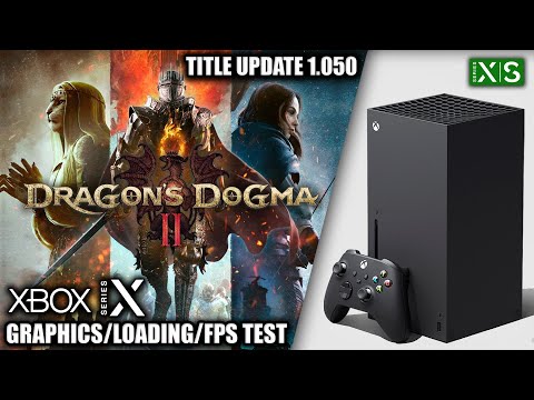 Dragons Dogma 2: Update 1.050 - Xbox Series X Gameplay + FPS Test