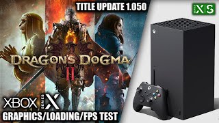 Dragon's Dogma 2: Update 1.050 - Xbox Series X Gameplay + FPS Test