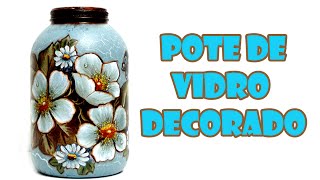 Pote de Vidro Reciclado e Decorado com Decupagem e Craquelê