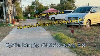 bán Đất mặt tiền đường  ô tô 227 mv thổ cư giá 1tỷ150 triệu xã phước LÂm huyện cần giuộc Long An