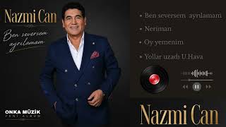 Nazmi Can Ben Seversem Ayrılamam 2026