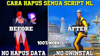 UPDATE !! CARA HAPUS SEMUA SCRIPT MOBILE LEGENDS TANPA HAPUS DATA