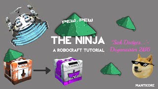 ROBO-CRAFT TUTORIAL #2 THE NINJA sneaky beaky like...