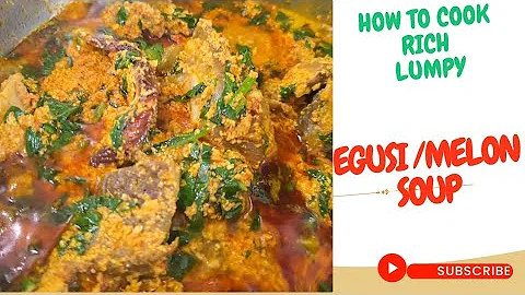 The Best Nigerian Egusi Melon Soup Recipe. Tips to make Lumpy, Rich Egusi Melon Soup with Vegetable