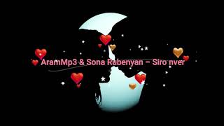 Video thumbnail of "AramMp3 & Sona Rubenyan - Siro nver (Cadeau d'amour) (paroles françaises)"