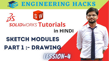 SolidWorks Sketching in Hindi | Part 1 | Drawing Commands | Line, Circle, Rectangle etc. Lession-4