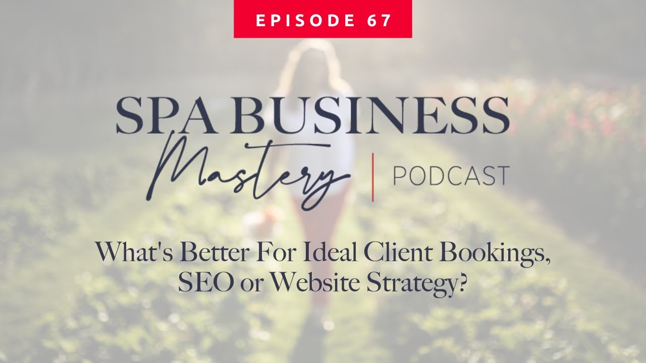 What's Better For Increasing Ideal Client Bookings, SEO or Website Strategy?