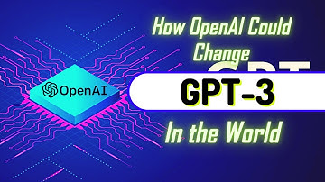 What is GPT - 3 || How OpenAI Could Change the World