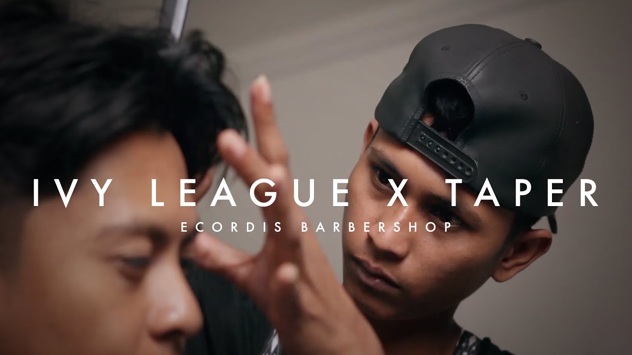 IVY LEAGUE X TAPER HAIRCUT | ECORDIS BARBERSHOP