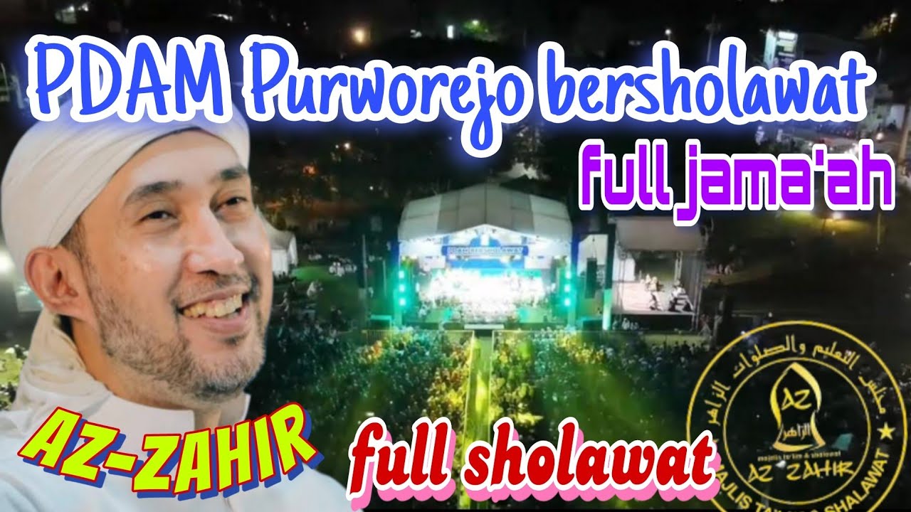 AZ ZAHIR❗ PURWOREJO BERSHOLAWAT 