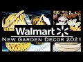 NEW GARDEN DECOR AT WALMART - Spring 2021 - Plus Introducing DIY and Done